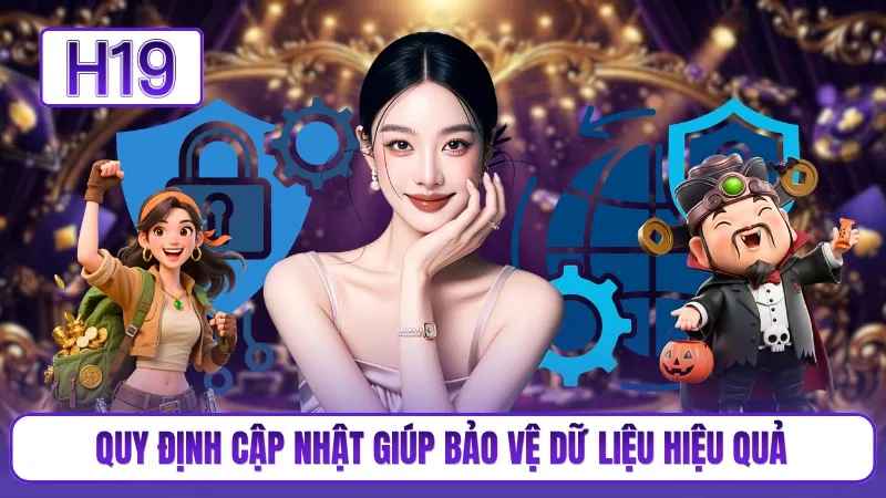 Quy định cập nhật giúp bảo vệ dữ liệu hiệu quả