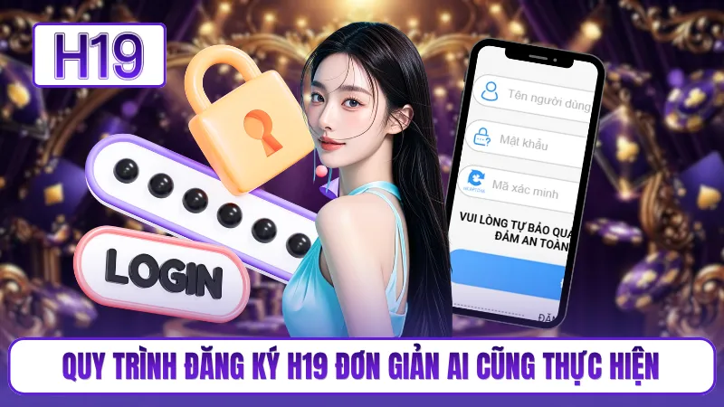 Quy trình đăng ký H19 đơn giản ai cũng thực hiện